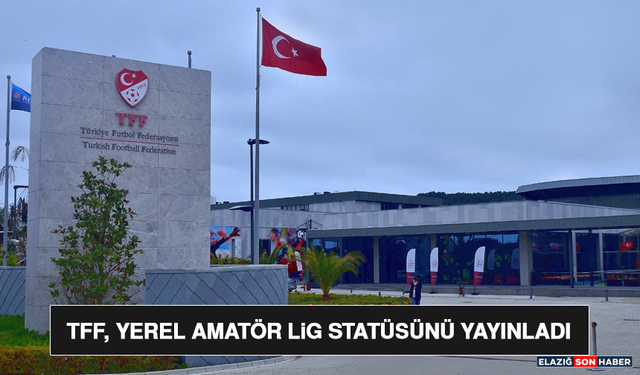 TFF, Yerel Amatör Lig Statüsünü Yayınladı
