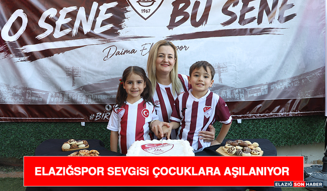 Elazığspor Sevgisi Çocuklara Aşılanıyor