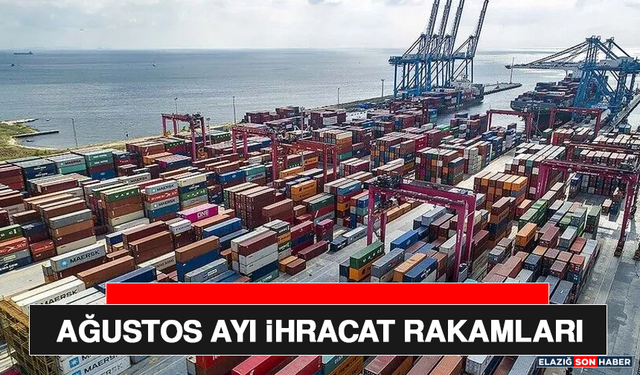 Ağustos Ayı İhracat Rakamları