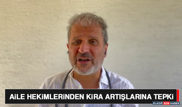 Aile Hekimlerinden Kira Artışlarına Tepki
