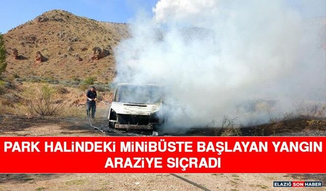Park Halindeki Minibüste Başlayan Yangın Araziye Sıçradı