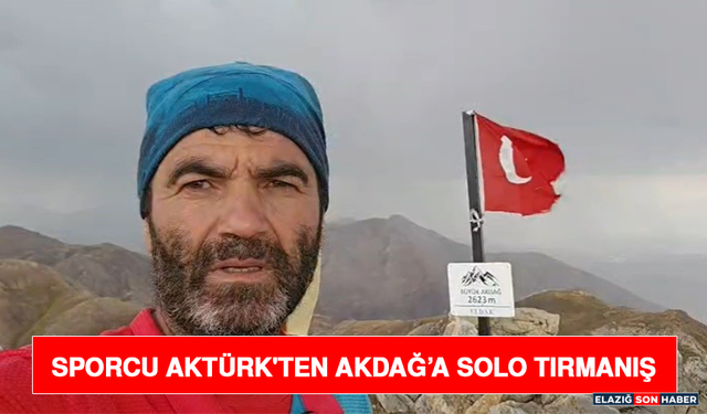 Sporcu Aktürk'ten Akdağ’a Solo Tırmanış