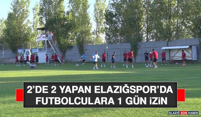 2’de 2 Yapan Elazığspor’da Futbolculara 1 Gün İzin