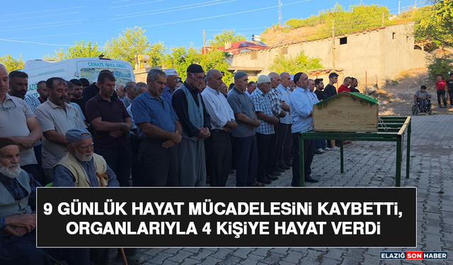 9 Günlük Hayat Mücadelesini Kaybetti, Organlarıyla 4 Kişiye Hayat Verdi