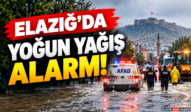 Elazığ’da Yoğun Yağış Alarmı