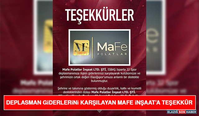 Deplasman Giderlerini Karşılayan Mafe İnşaat’a Teşekkür