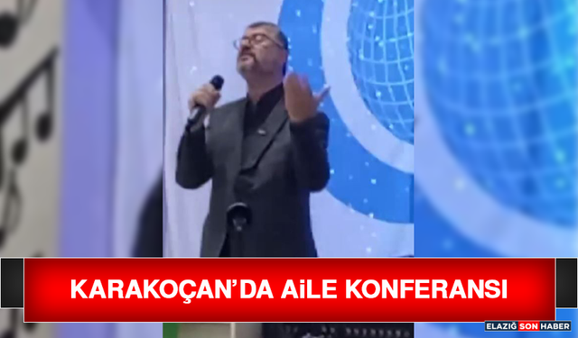 Karakoçan’da Aile Konferansı