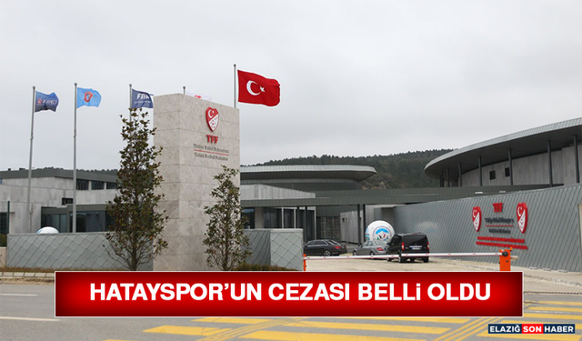 Hatayspor’un Cezası Belli Oldu