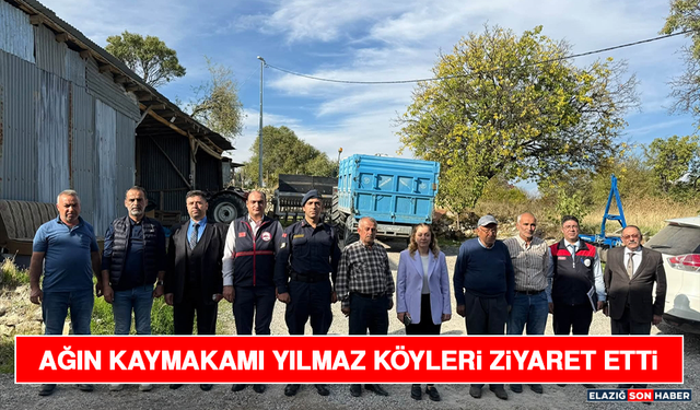 Ağın Kaymakamı Yılmaz Köyleri Ziyaret Etti