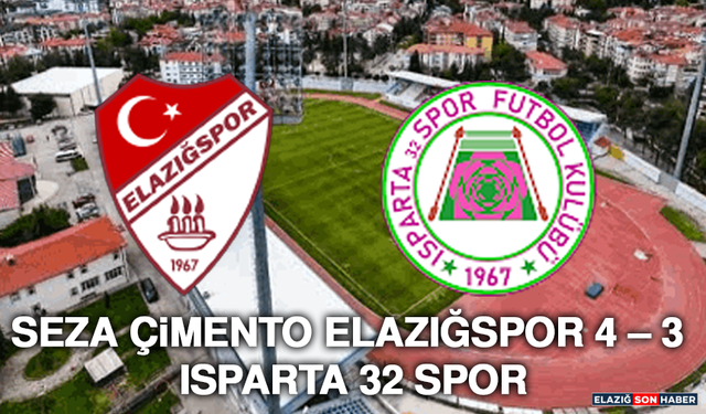 Seza Çimento Elazığspor 4 – 3 Isparta 32 Spor