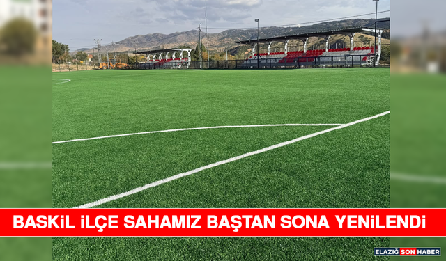 Baskil İlçe Sahamız Baştan Sona Yenilendi