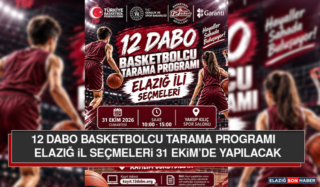 12 DABO Basketbolcu Tarama Programı Elazığ İl Seçmeleri 31 Ekim’de Yapılacak