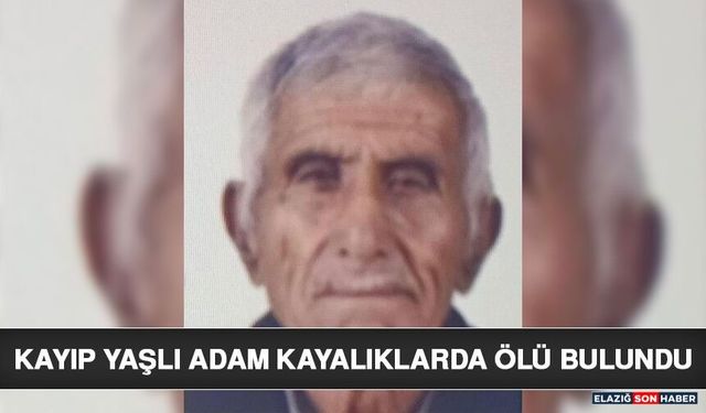 Kayıp Yaşlı Adam Kayalıklarda Ölü Bulundu
