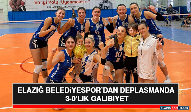 Elazığ Belediyespor’dan Deplasmanda 3-0’lık Galibiyet