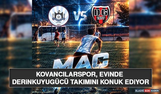 Kovancılarspor, Evinde Derinkuyugücü Takımını Konuk Ediyor