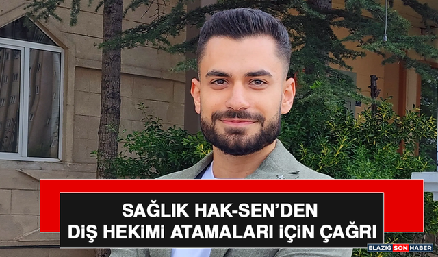 Sağlık Hak-Sen’den Diş Hekimi Atamaları İçin Çağrı