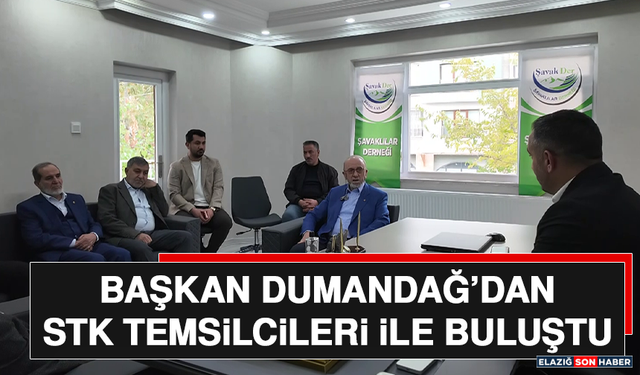 Başkan Dumandağ’dan STK Temsilcileri İle Buluştu