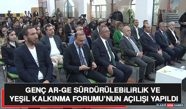 Genç Ar-Ge Sürdürülebilirlik ve Yeşil Kalkınma Forumu’nun Açılışı Yapıldı