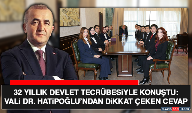 32 Yıllık Devlet Tecrübesiyle Konuştu: Vali Dr. Hatipoğlu’ndan Dikkat Çeken Cevap