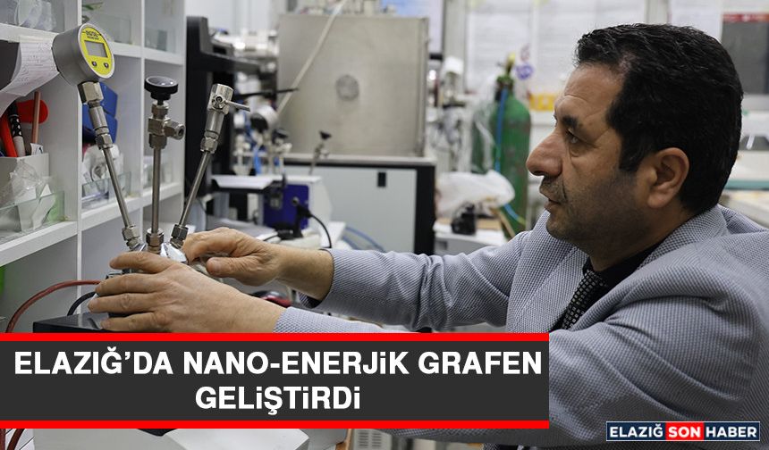 Elazığ’da Nano-Enerjik Grafen Geliştirdi