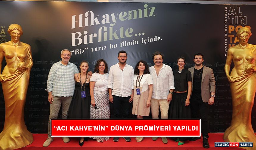 “Acı Kahve'nin” Dünya Prömiyeri Yapıldı