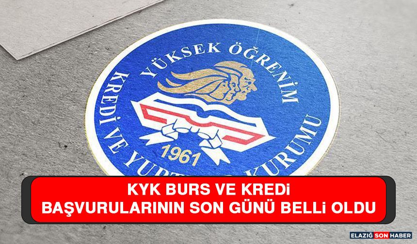 KYK Burs Ve Kredi Başvurularının Son Günü Belli Oldu