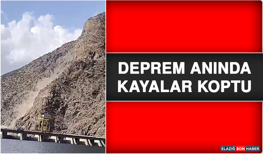 Deprem Anında Kayalar Koptu