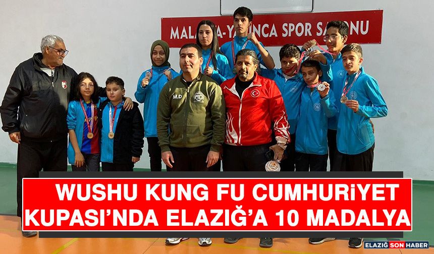 Wushu Kung Fu Cumhuriyet Kupası’nda Elazığ’a 10 Madalya