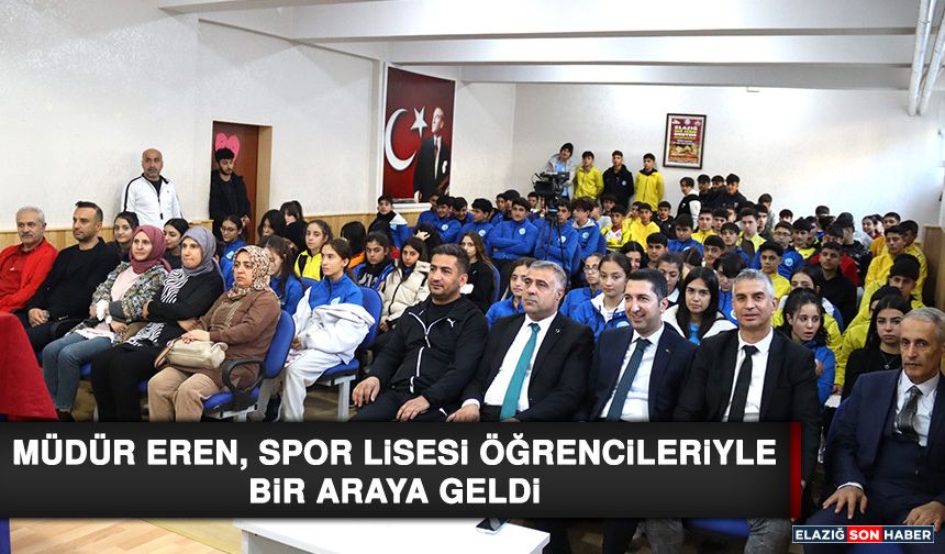 Müdür Eren, Spor Lisesi Öğrencileriyle Bir Araya Geldi