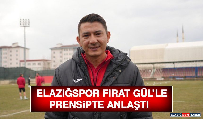 Elazığspor Fırat Gül’le Prensipte Anlaştı