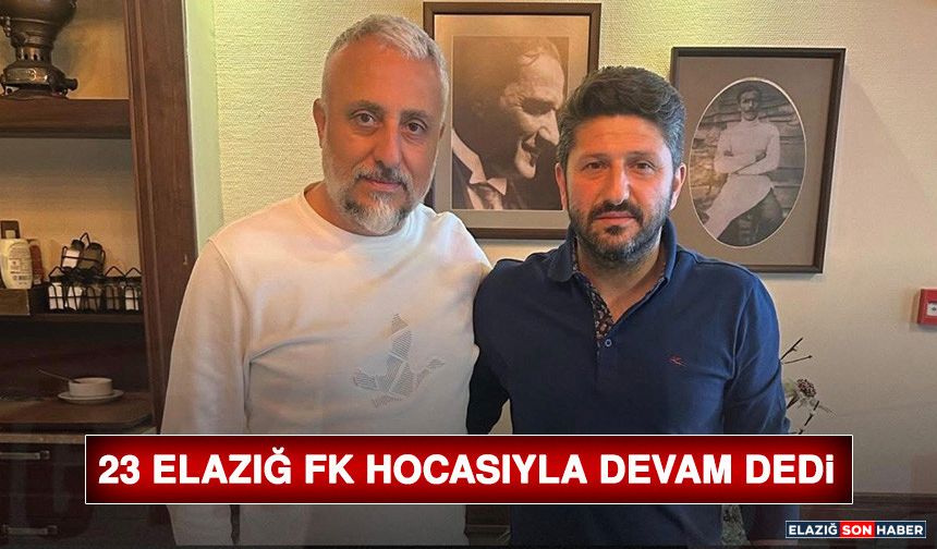 23 Elazığ Fk Hocasıyla Devam Dedi