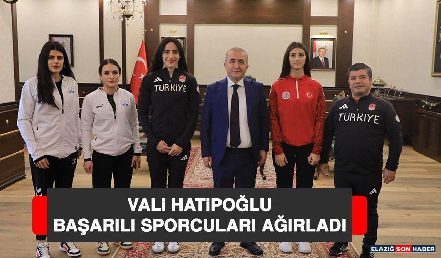 Vali Hatipoğlu, Başarılı Sporcuları Ağırladı