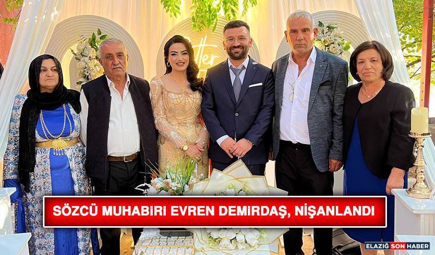 Sözcü Muhabiri Evren Demirdaş, Nişanlandı