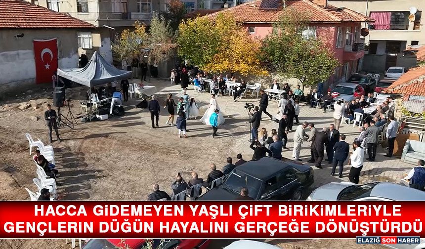 Hacca Gidemeyen Yaşlı Çift Birikimleriyle Gençlerin Düğün Hayalini Gerçeğe Dönüştürdü