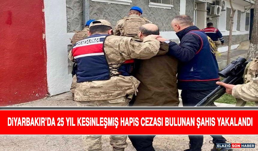 Diyarbakır’da 25 Yıl Kesinleşmiş Hapis Cezası Bulunan Şahıs Yakalandı