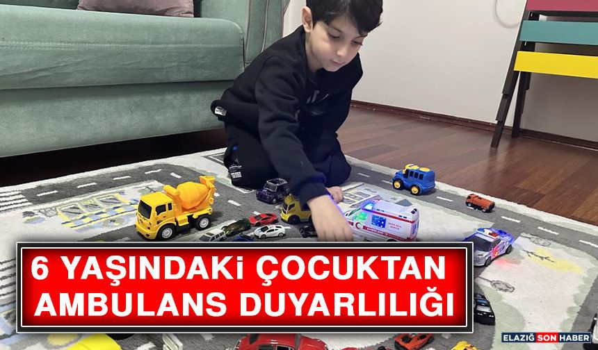 6 Yaşındaki Çocuktan Ambulans Duyarlılığı