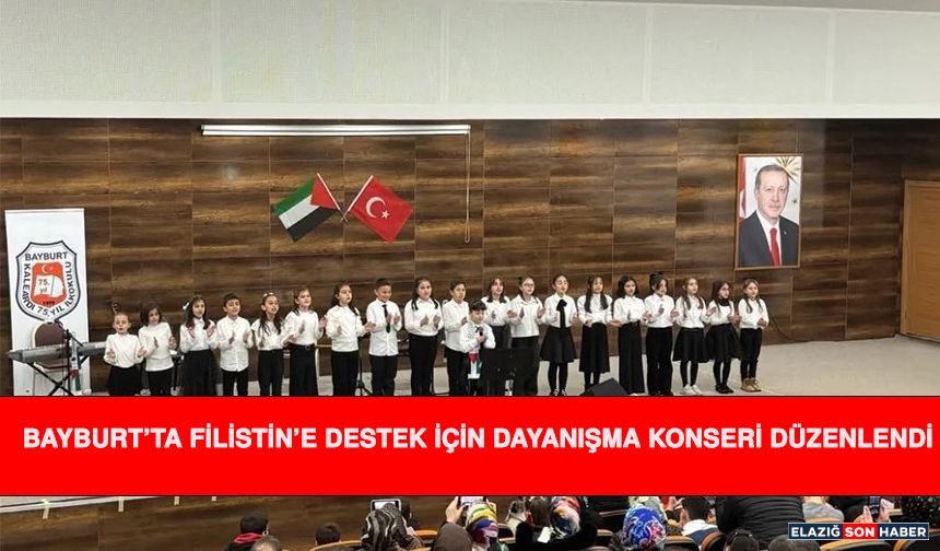 Bayburt’ta Filistin’e Destek İçin Dayanışma Konseri Düzenlendi