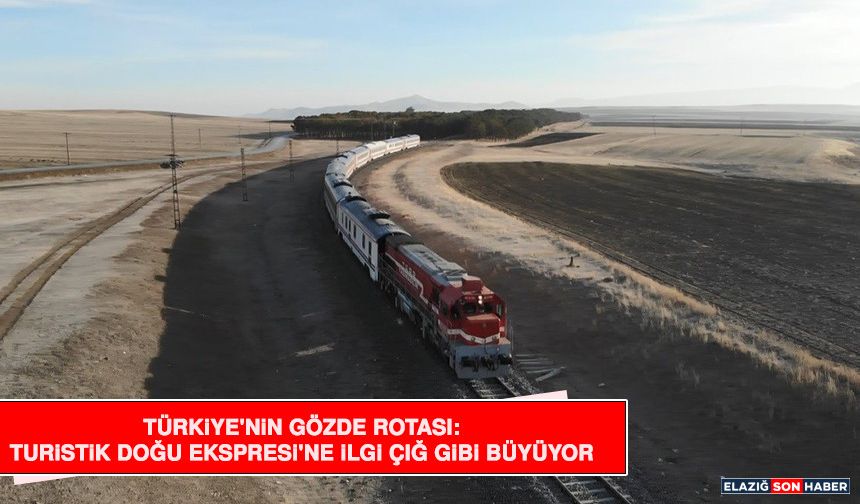 Türkiye'nin Gözde Rotası: Turistik Doğu Ekspresi'ne İlgi Çığ Gibi Büyüyor