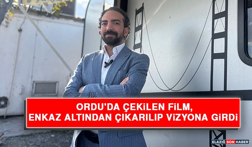 Ordu'da Çekilen Film, Enkaz Altından Çıkarılıp Vizyona Girdi