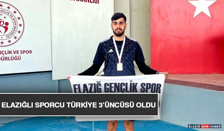 Elazığlı Sporcu Türkiye 3’üncüsü Oldu