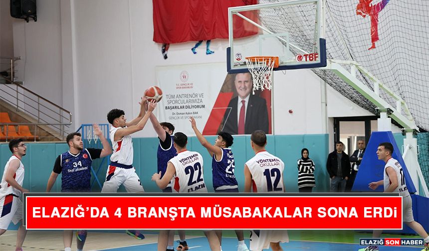 Elazığ’da 4 Branşta Müsabakalar Sona Erdi