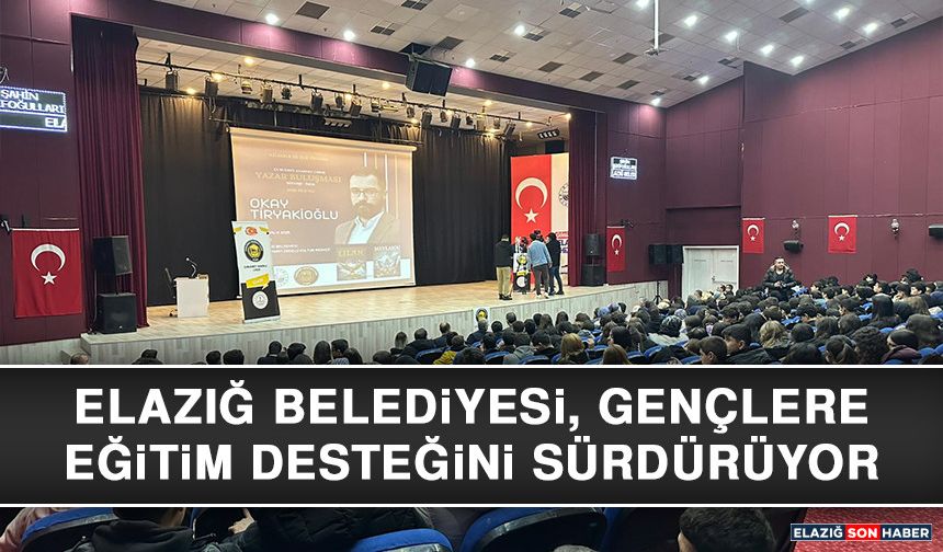 Elazığ Belediyesi, Gençlere Eğitim Desteğini Sürdürüyor
