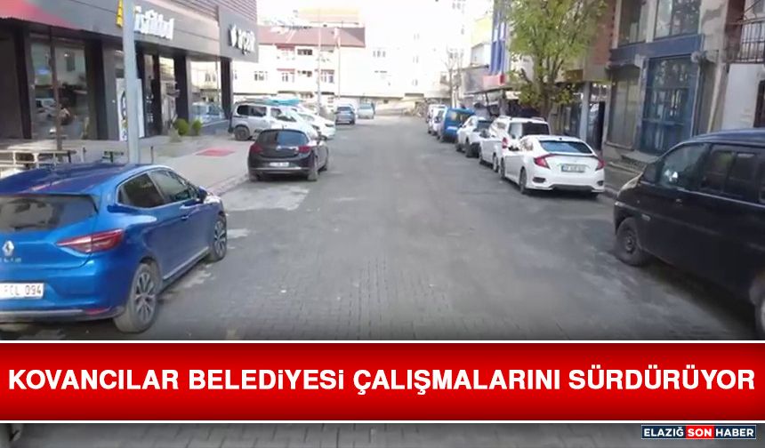 Kovancılar Belediyesi Çalışmalarını Sürdürüyor
