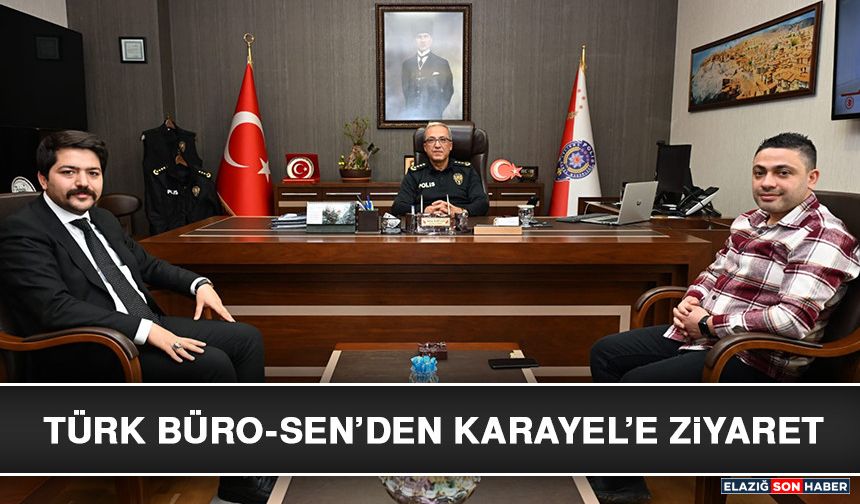 Türk Büro-Sen’den Karayel’e Ziyaret