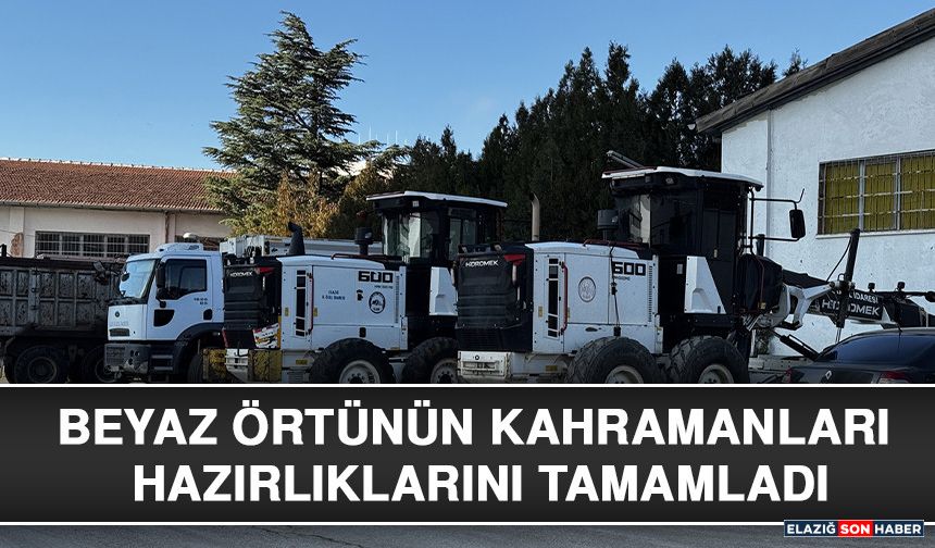 Beyaz Örtünün Kahramanları Hazırlıklarını Tamamladı
