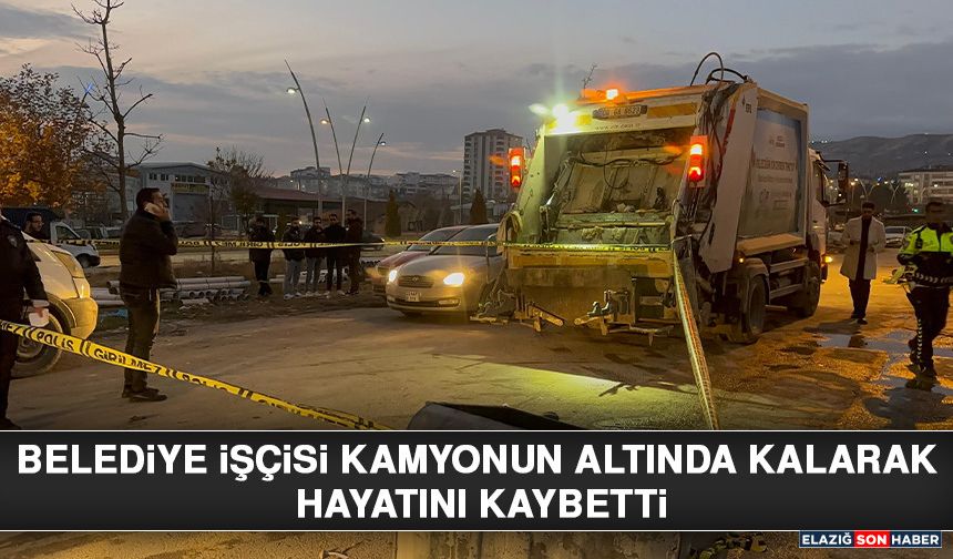 Belediye İşçisi Kamyonun Altında Kalarak Hayatını Kaybetti