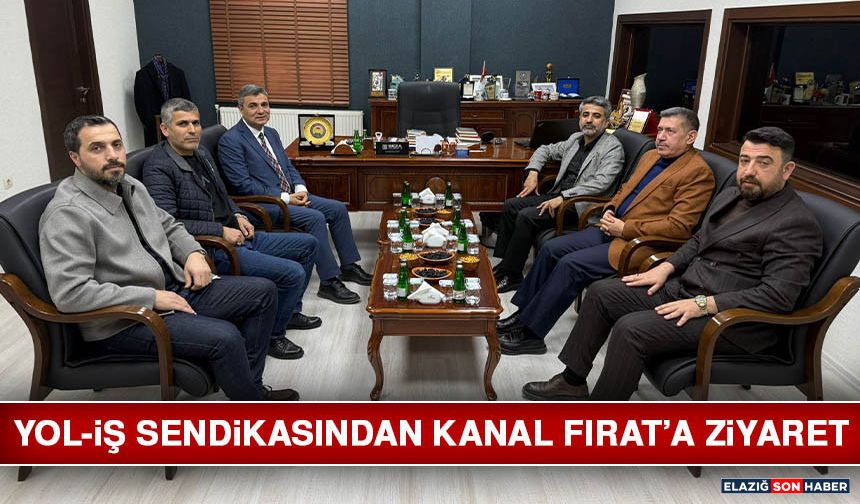 Yol-İş Sendikasından Kanal Fırat’a Ziyaret