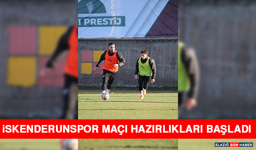 İskenderunspor Maçı Hazırlıkları Başladı