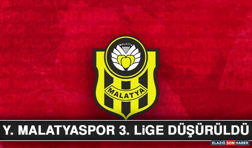 Y. Malatyaspor 3. Lige Düşürüldü