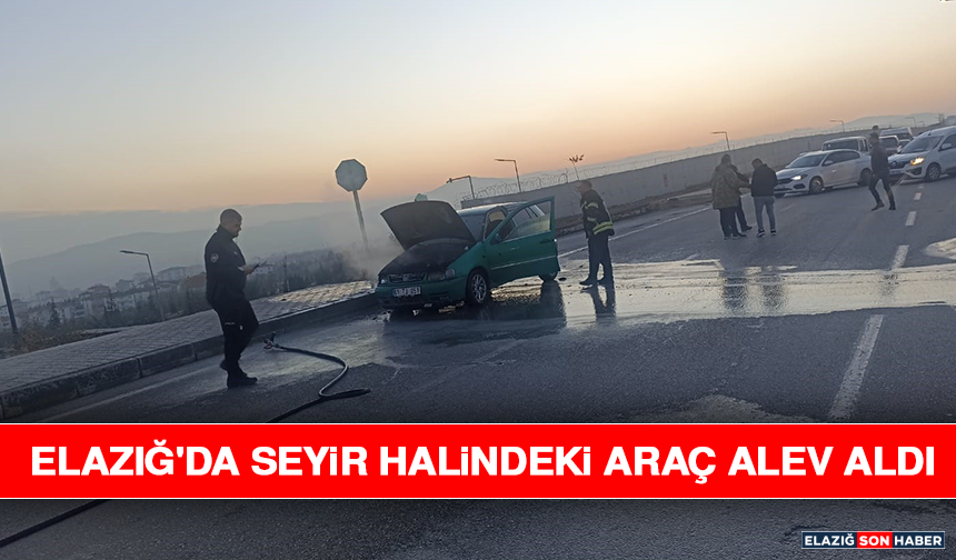 Elazığ'da Seyir Halindeki Araç Alev Aldı